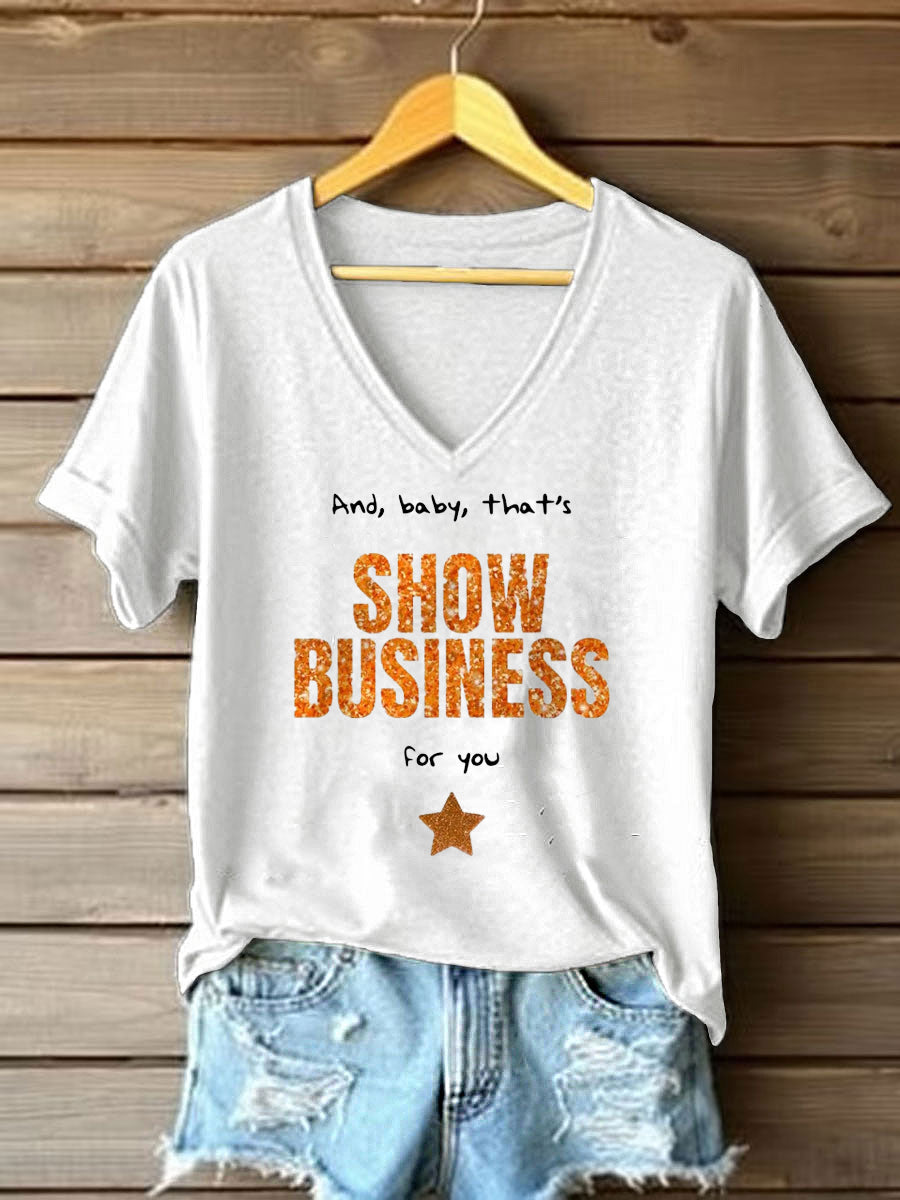 Women's That's A Showgirl Business For You Print T-shirt