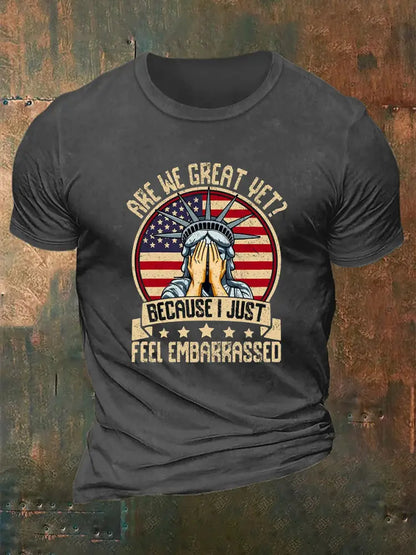Men’s Are We Great Yet? ’Cause I Just Feel Embarrassed Print Casual T-Shirt Dark Gray / M