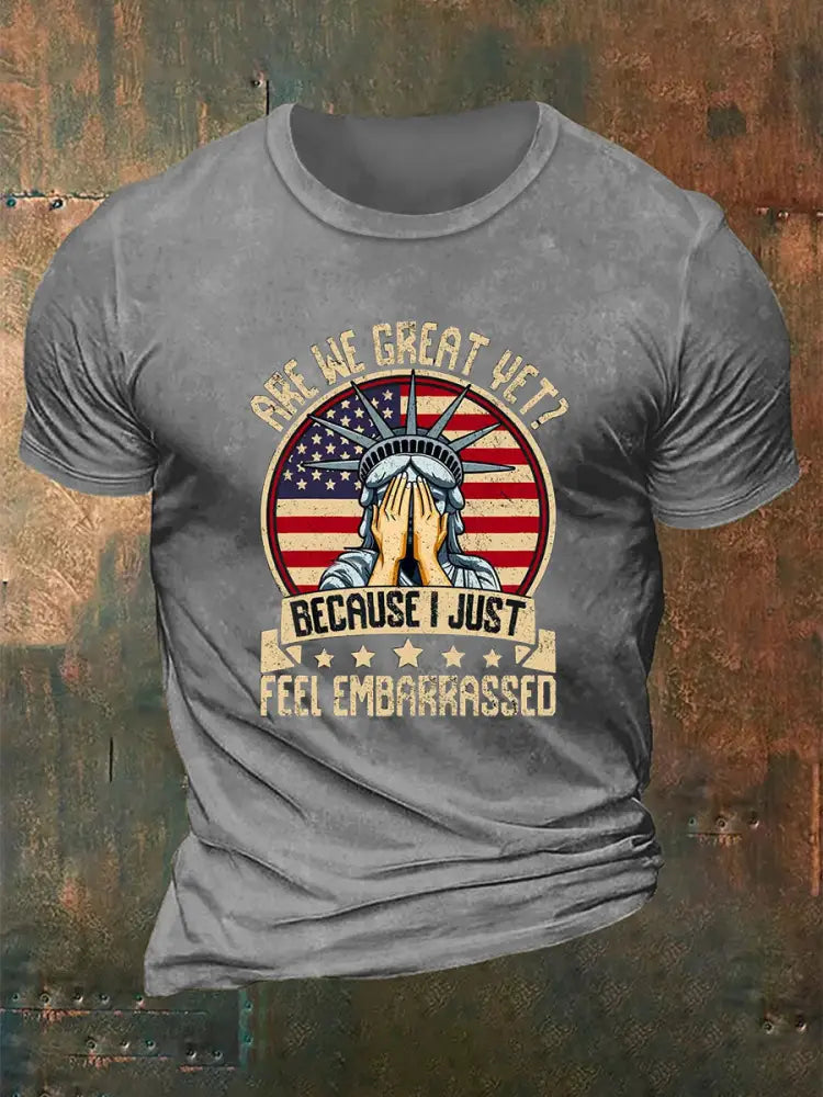 Men’s Are We Great Yet? ’Cause I Just Feel Embarrassed Print Casual T-Shirt Light Gray / M