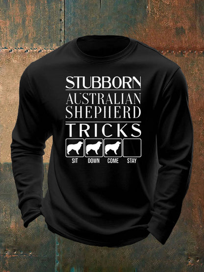 Men's Stubborn Dog Tricks Dog Gift Funny Australian Shepherd Men Women Kids Australian Shepherd  long sleeve T-shirt