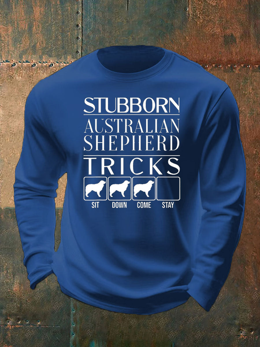 Men's Stubborn Dog Tricks Dog Gift Funny Australian Shepherd Men Women Kids Australian Shepherd  long sleeve T-shirt