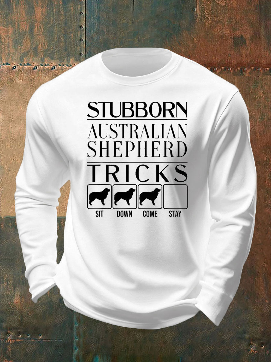 Men's Stubborn Dog Tricks Dog Gift Funny Australian Shepherd Men Women Kids Australian Shepherd  long sleeve T-shirt