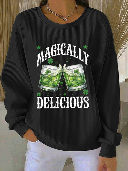 Women's St. Patrick's Day Magically Delicious Printed Sweatshirt